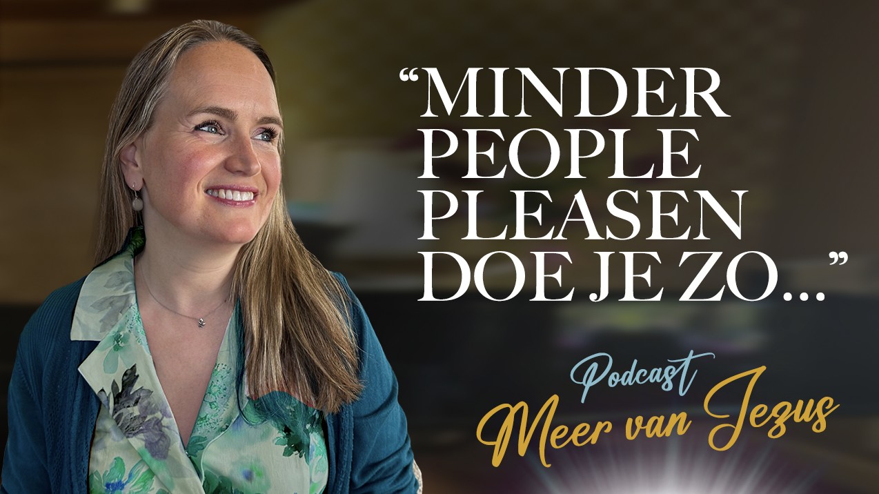 Meer van Jezus, minder pleasen